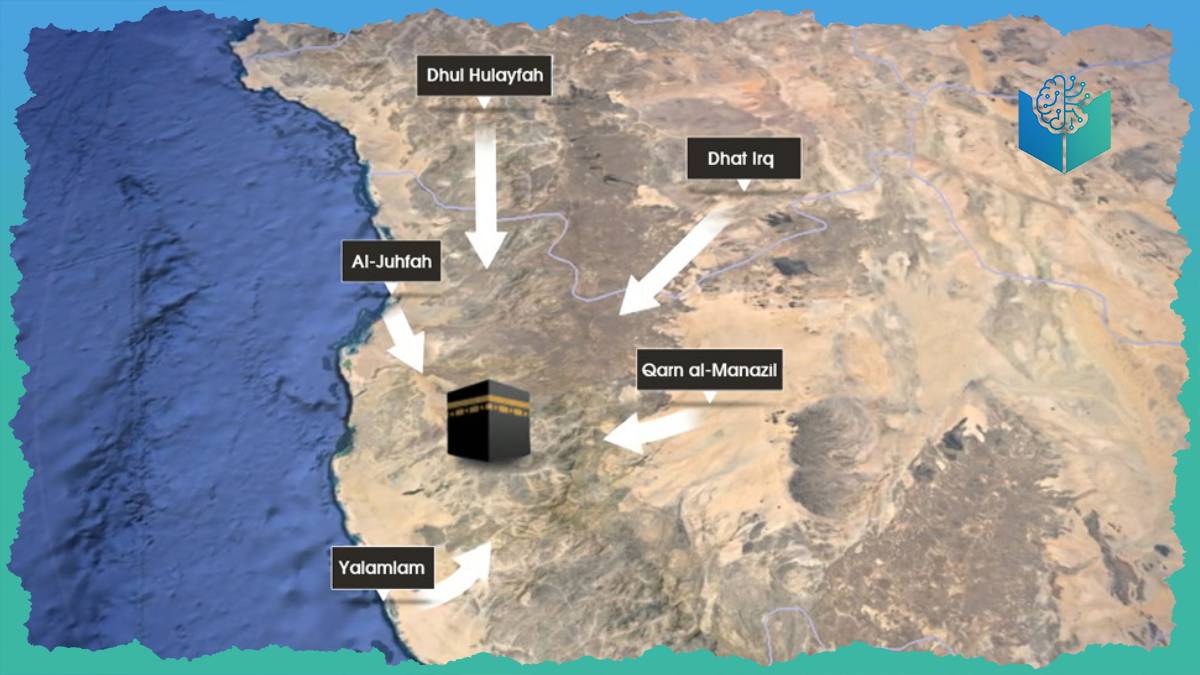 Miqat Locations and Ihram